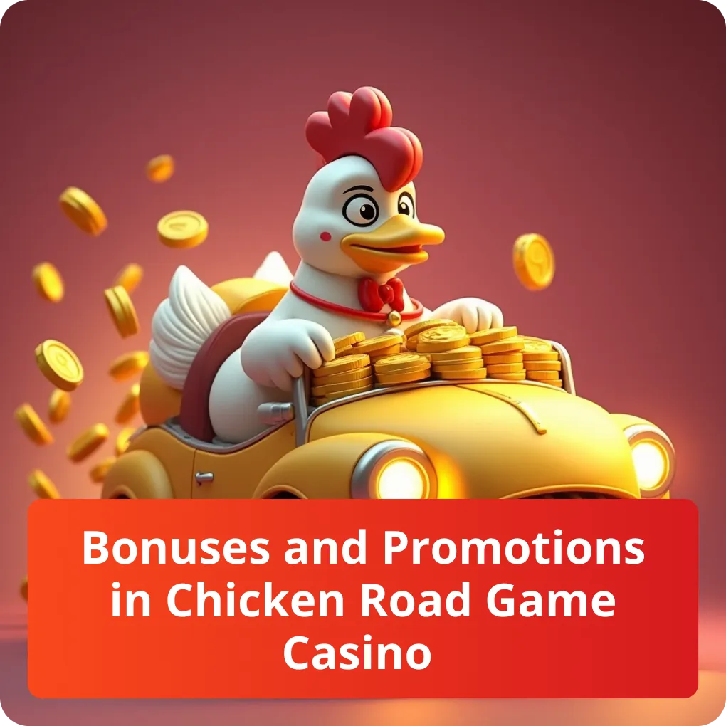 Bonuses and Promotions in Chicken Road Game Casino